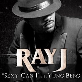Ray J - Sexy can I (feat Yung Berg)